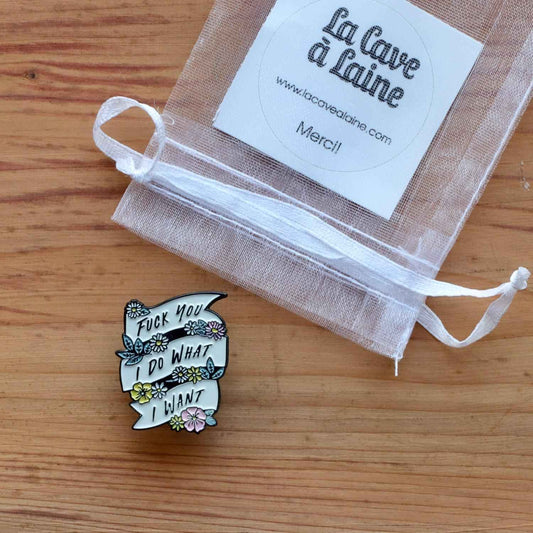 Unapologetic Pins - I Do What I Want-La Cave à Laine