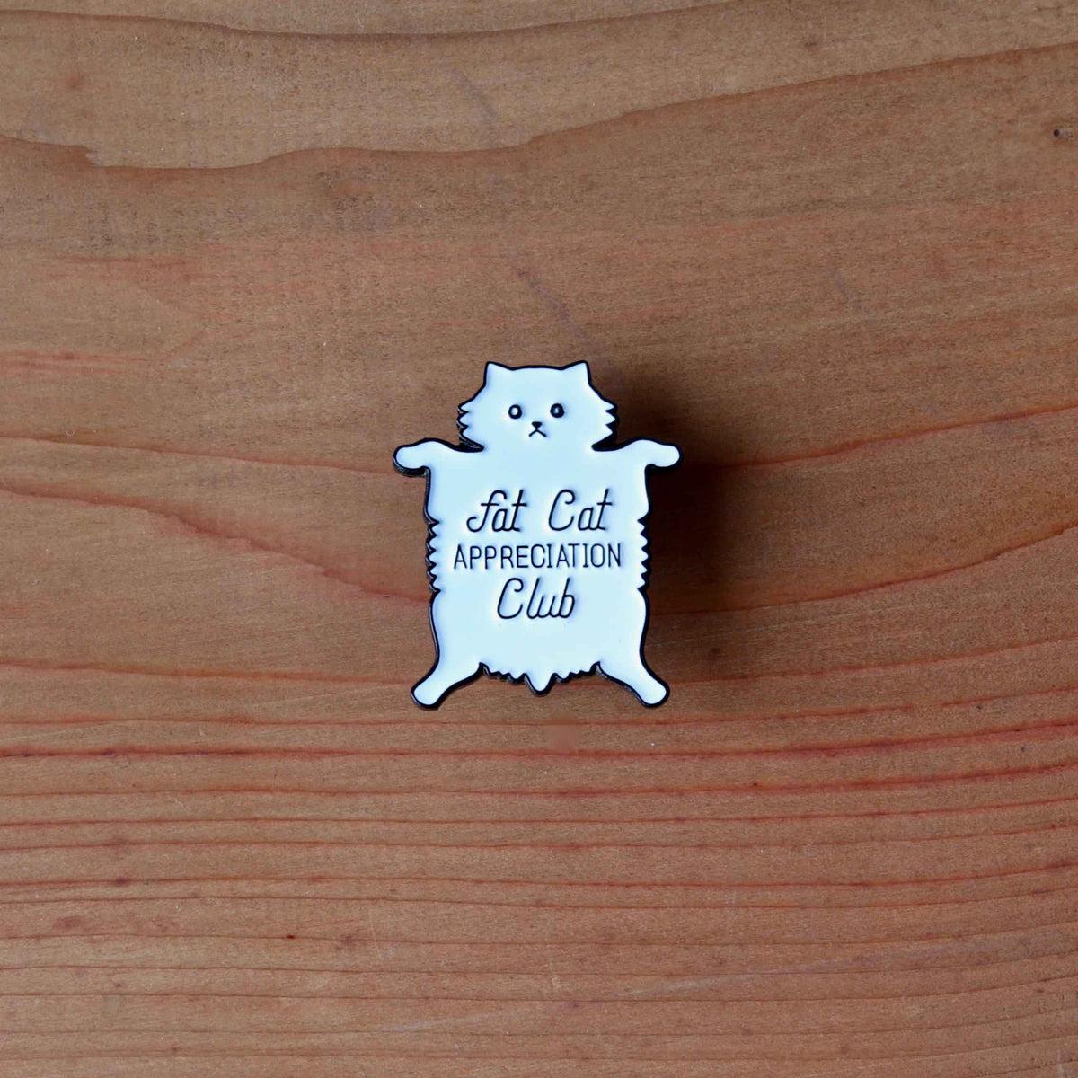 Unapologetic Pins - Fat Cat Appreciation Club-La Cave à Laine